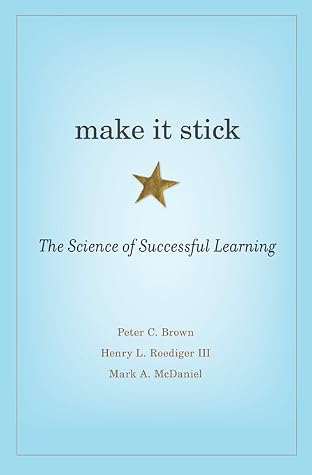 Cover of Make It Stick: The Science of Successful Learning