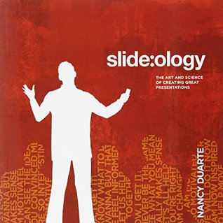 Cover of slide:ology: The Art and Science of Creating Great Presentations