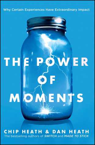 Cover of The Power of Moments: Why Certain Experiences Have Extraordinary Impact