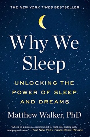 Cover of Why We Sleep: Unlocking the Power of Sleep and Dreams
