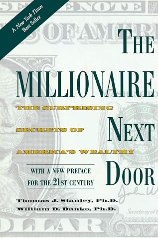 Cover of The Millionaire Next Door: The Surprising Secrets of America's Wealthy