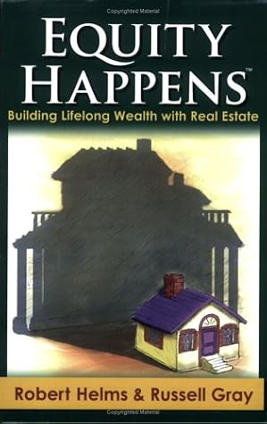 Cover of Equity Happens: Building Lifelong Wealth with Real Estate